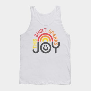 This Shirt Sparks Joy Marie! Tank Top